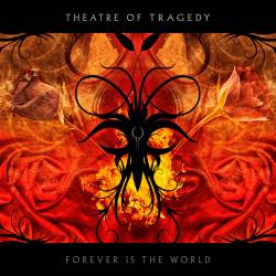 Theatre Of Tragedy : Forever Is the World